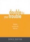 Double for Your Trouble (1 DVD) - Joyce Meyer